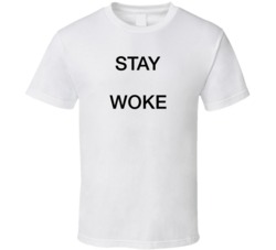Stay Woke T Shirt