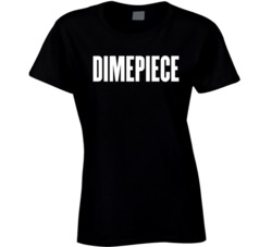 Dimepiece T Shirt