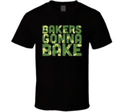 Bakers Gonna Bake T Shirt
