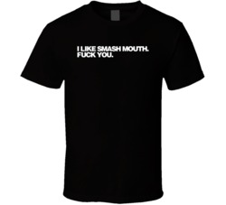 I Like Smash Mouth Black T Shirt