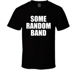 Some Random Band T Shirt