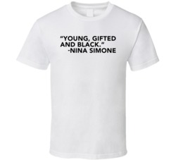 Young Gifted And Black White T Shirt