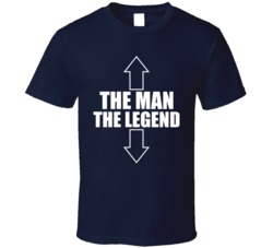 The Man The Legend T Shirt