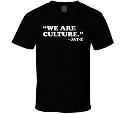 We Are Culture T Shirt