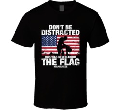 This Was Never About The Flag Why We Kneel Worn Take A Knee Look T Shi