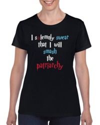 I Solemnly Swear That I Will Smash The Patriarchy Feminist T Shirt