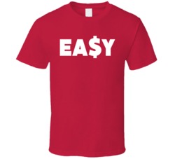 Easy Money T Shirt