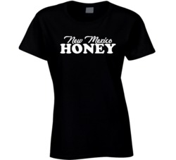 New Mexico Honey Ladies T Shirt