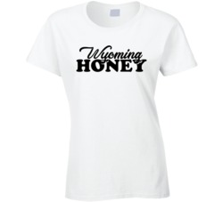 Wyoming State Honey Ladies T Shirt