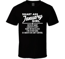 Smart Ass January Girl Happy Birthday Month Turn Up T Shirt