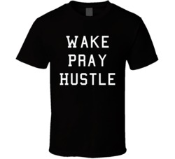 Wake Pray Hustle Statement Melanin T Shirt