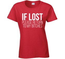 If Lost Please Return To My B T Shirt
