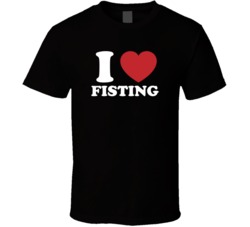 I Love Fisting Black T Shirt