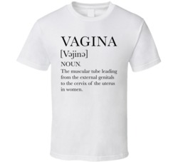 Vagina Definition T Shirt