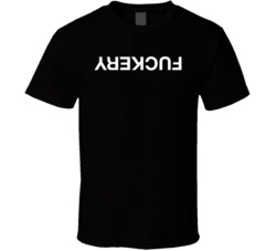 Fuckery Black T Shirt