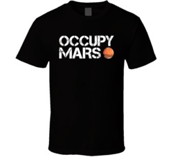 Occupy Mars As Seen On Elon Musk T Shirt