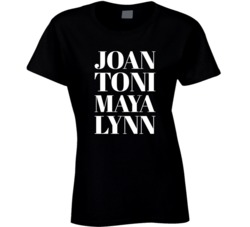 Joan Toni Maya Lynn Girlfriends Tv Show Names T Shirt