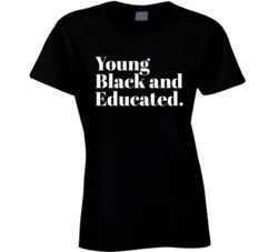 Young Black And Educated Bae Empowerment Ladies T Shirt