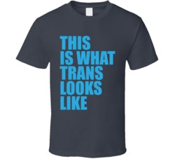 This Is What Trans Looks Like Lgbtq Transgender T Shirt
