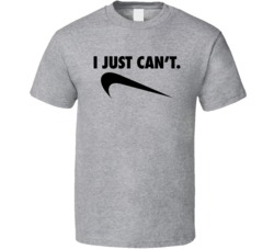 I Just Can't Swoosh Parody Athlete Funny Sports Brand T Shirt