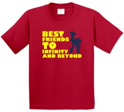 Best Friends To Infinity And Beyong Buzz And Woody Toy Story Fan Kids 