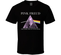 Pink Freud The Dark Side Of Your Mom Funny Psychology Rock Fan T Shirt