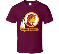 Thin Skinned Washington Football Parody Funny T Shirt