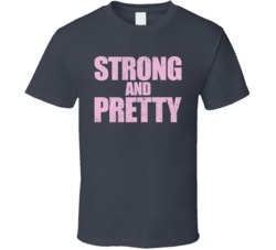 Strong And Pretty Weightlifting Bodybuilding Powerlifter T Shirt
