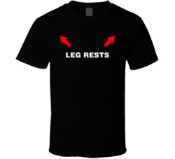 Leg Rest Funny Rude Crass Instructional T Shirt