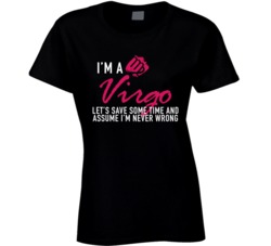 I'm A Virgo Let's Assume I'm Never Wrong Horoscope Zodi