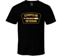 Strip Club Veteran Funny T Shirt