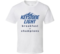 Keystone Light Breakfast Of Champions Funny Beer Fan T Shirt