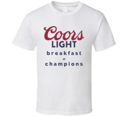 Coors Light Breakfast Of Champions Funny Beer Fan T Shirt