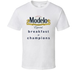 Modelo Especial Breakfast Of Champions Funny Beer Fan T Shirt