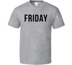 Friday Days Of The Week T Shirt