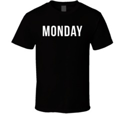 Monday Favorite Day Of The Week T Shirt