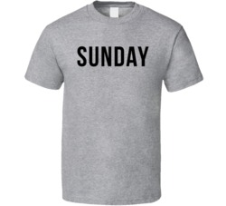 Sunday Days Of The Week T Shirt