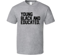 Young Black And Educated Diaspora Empowerment Statement T Shirt