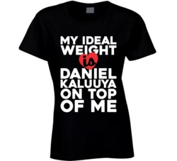 My Ideal Weight Is Daniel Kaluuya On Top Of My Funny Fan Ladies T Shir