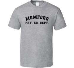 Mumford Phy Ed Dept Physical Education Department Beverly Hills Cop T 