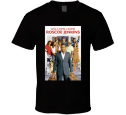 Welcome Home Roscoe Jenkins 2008 Classic Black Comedy Movies T Shirt