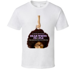Dear White People 2014 Classic Black Comedy Movies T Shirt