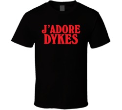 J adore Dykes T Shirt