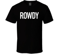 Rowdy Black T Shirt
