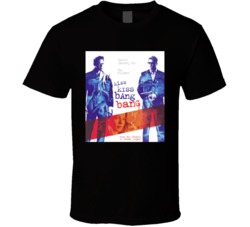 Kiss Kiss Bang Bang Christmas Movie T Shirt