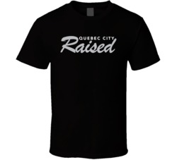 Quebec City Raised T Shirt