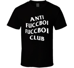 Anti Fuccboi Club T Shirt
