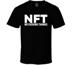 Nft No Thanks T Shirt