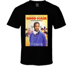 Chris Rock Good Hair T Shirt
