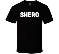 Shero Girl Woman Hero T Shirt